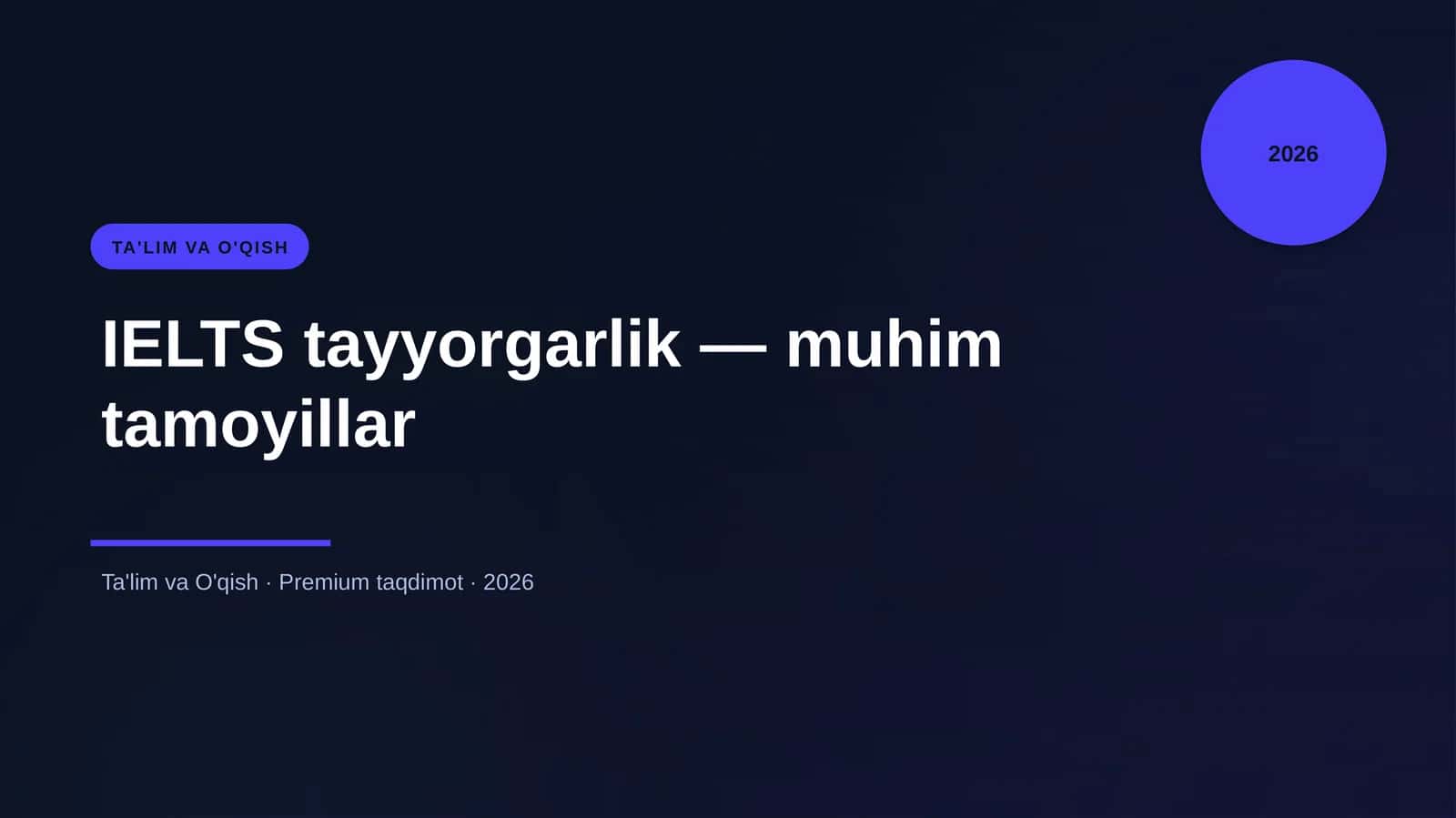 IELTS tayyorgarlik — muhim tamoyillar 1
