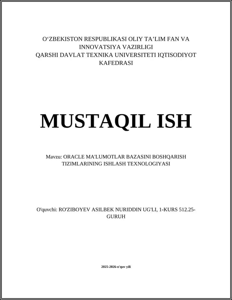 ORACLE MA'LUMOTLAR BAZASINI BOSHQARISH TIZIMLARINING ISHLASH TEXNOLOGIYASI 1