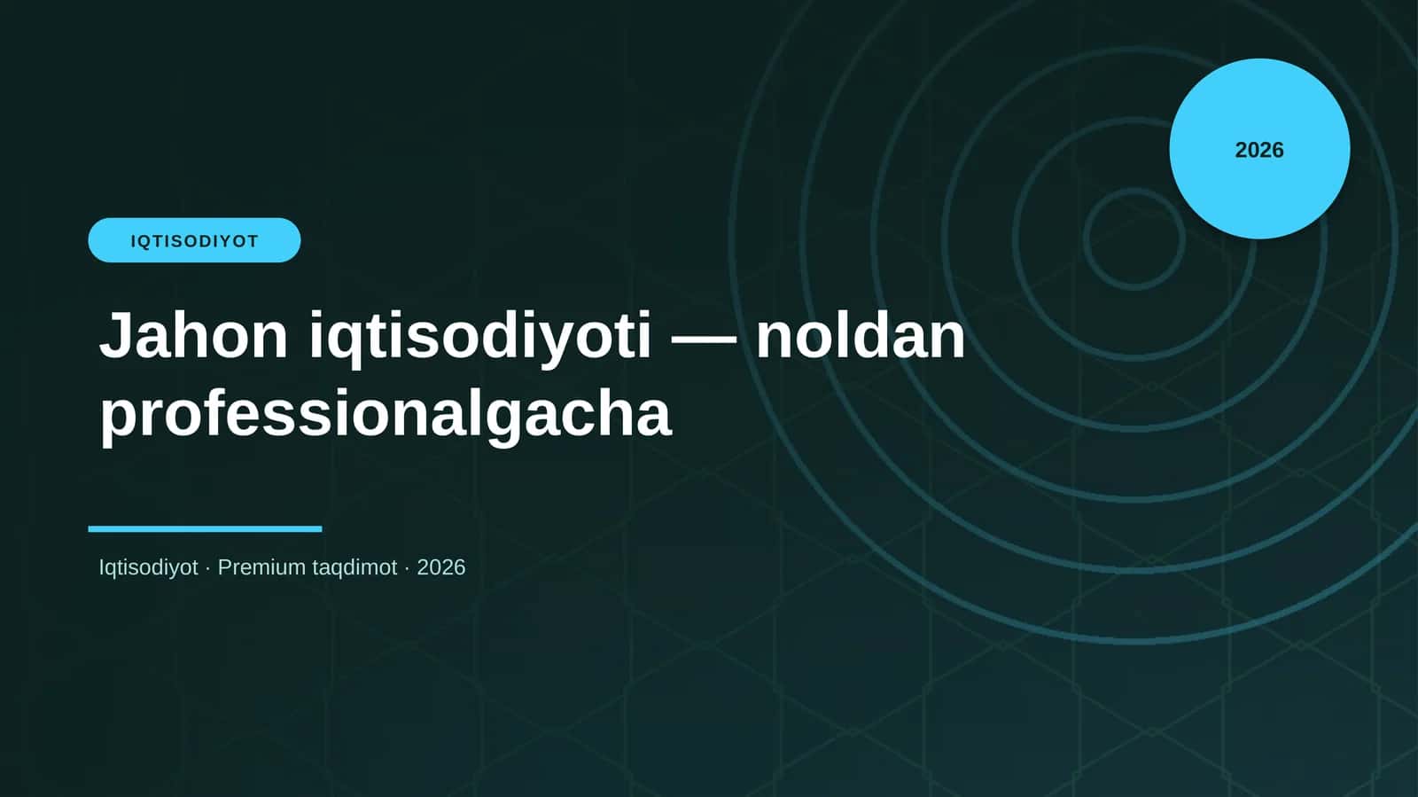 Jahon iqtisodiyoti — noldan professionalgacha 1