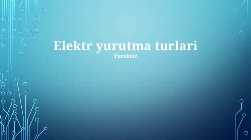 Elektr yurutma turlari 1
