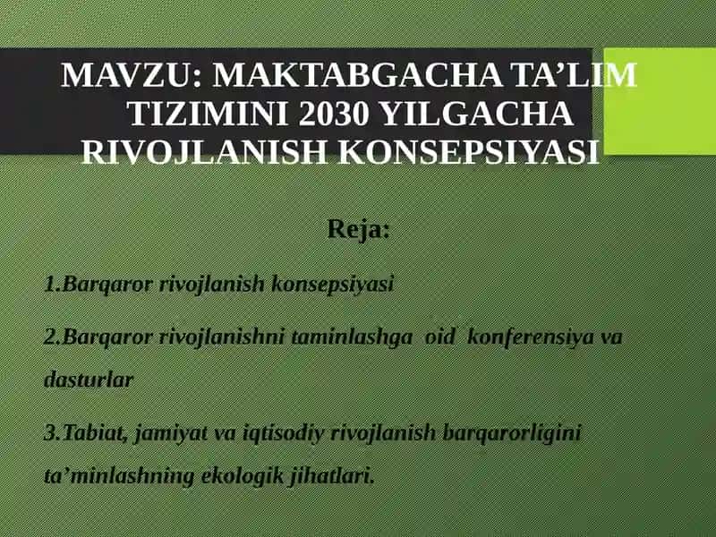 MAKTABGACHA TA’LIM TIZIMINI 2030 YILGACHA RIVOJLANISH KONSEPSIYASI 1