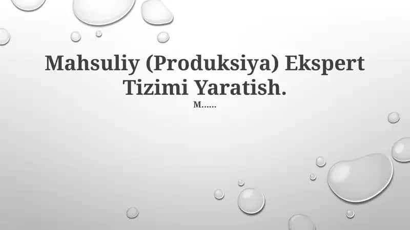 Mahsuliy (Produksiya) Ekspert Tizimi Yaratish 1