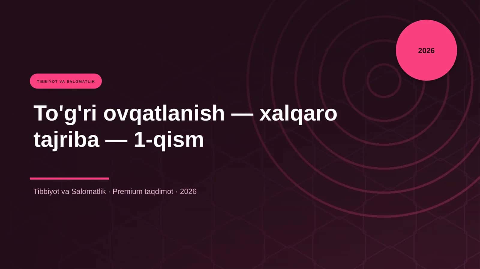 To'g'ri ovqatlanish — xalqaro tajriba — 1-qism 1