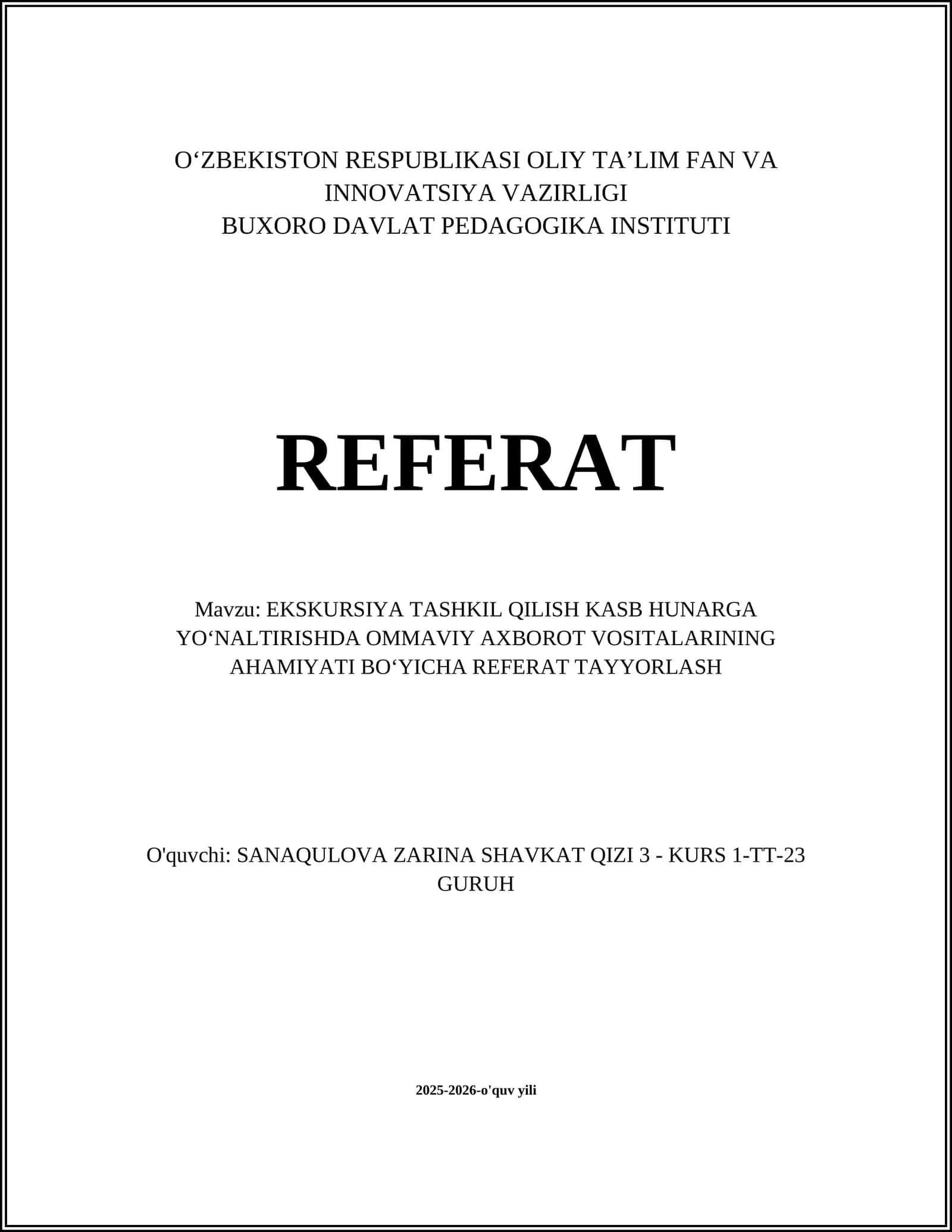 EKSKURSIYA TASHKIL QILISH KASB HUNARGA YOʻNALTIRISHDA OMMAVIY AXBOROT VOSITALARINING AHAMIYATI BOʻYICHA REFERAT TAYYORLASH 1