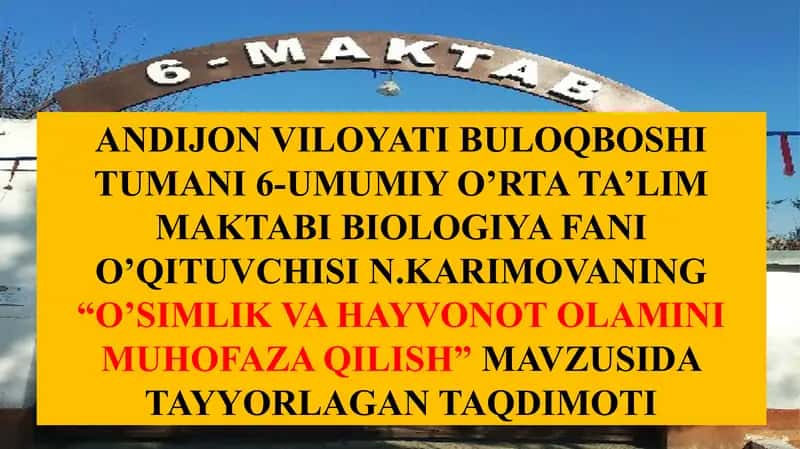 "O’SIMLIK VA HAYVONOT OLAMINI MUHOFAZA QILISH TAQDIMOTI" 1