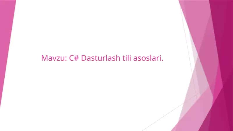 C# Dasturlash tili asoslari 1