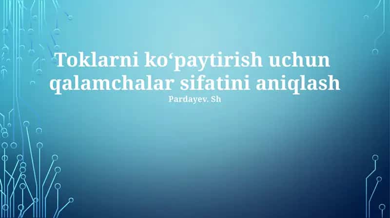 Toklarni koʻpaytirish uchun qalamchalar sifatini aniqlash 1