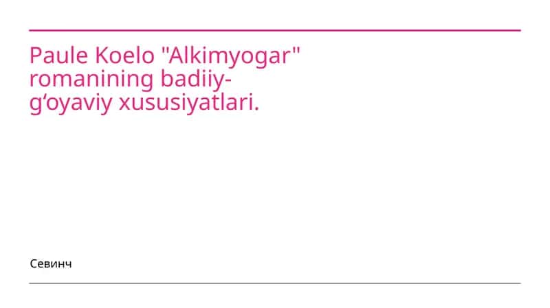 Paulo Koelo va "Alkimyogar" romani 1