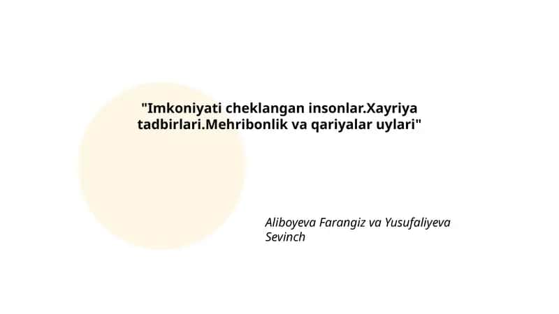 Imkoniyati cheklangan insonlar.Xayriya tadbirlari.Mehribonlik va qariyalar uylari 1