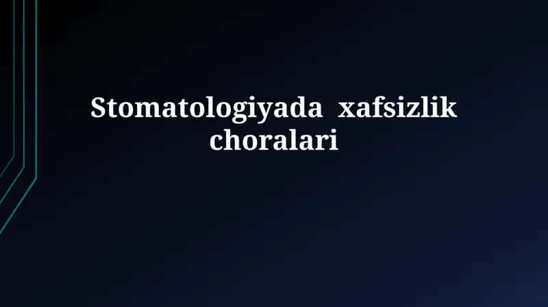 Stomatologiyadaxafsizlikchoralari 1