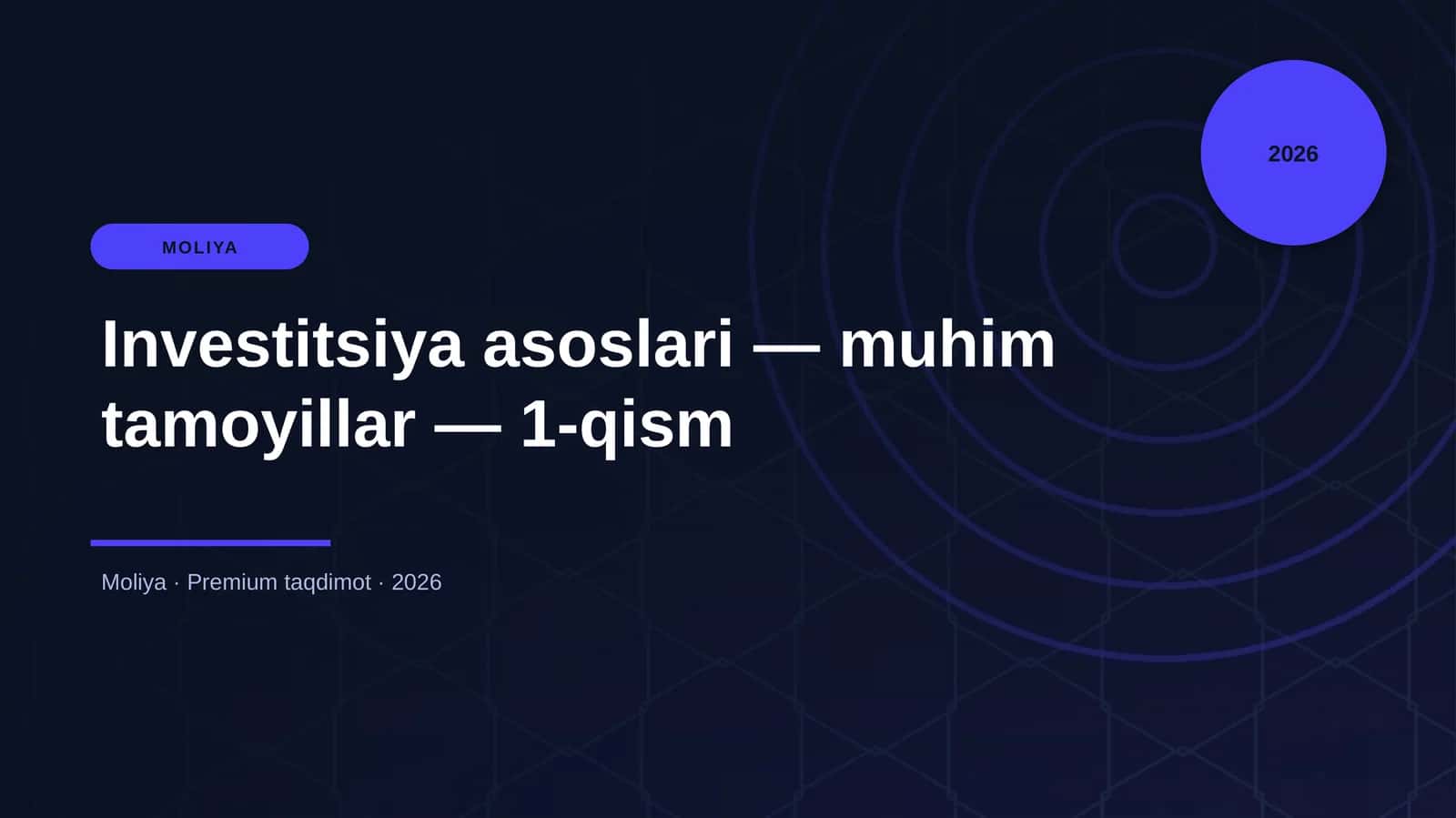 Investitsiya asoslari — muhim tamoyillar — 1-qism 1