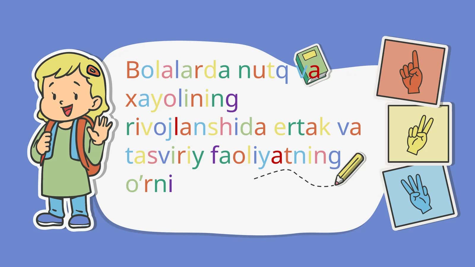 Bolalarning nutq va xayolining rivojlanishida ertak va tasviriy faoliyatning o’rni 1
