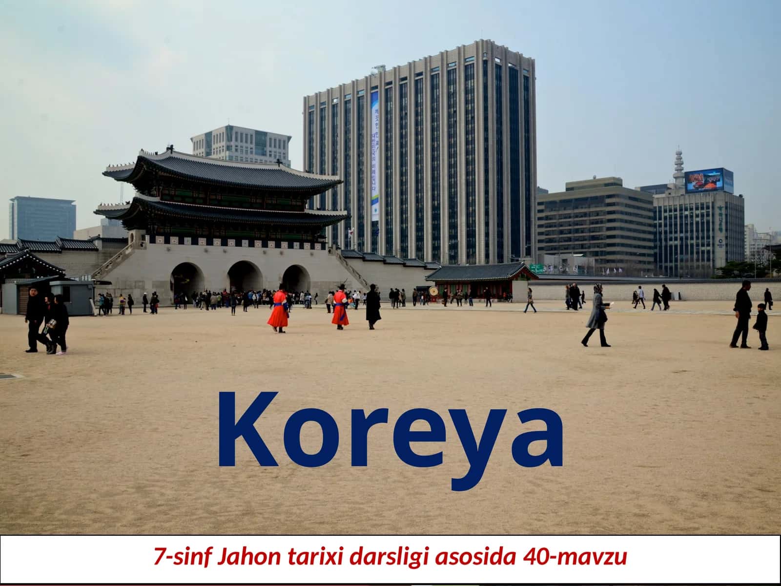 7-sinf Jahon tarixi fanidan Koreya tarixi dars taqdimoti 1