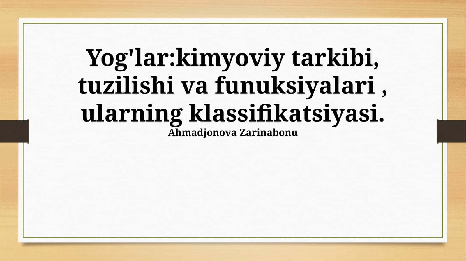 Yog'lar: Kimyoviy tarkibi, tuzilishi va funuksiyalari 1