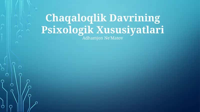 Chaqaloqlik Davrining Psixologik Xususiyatlari 1