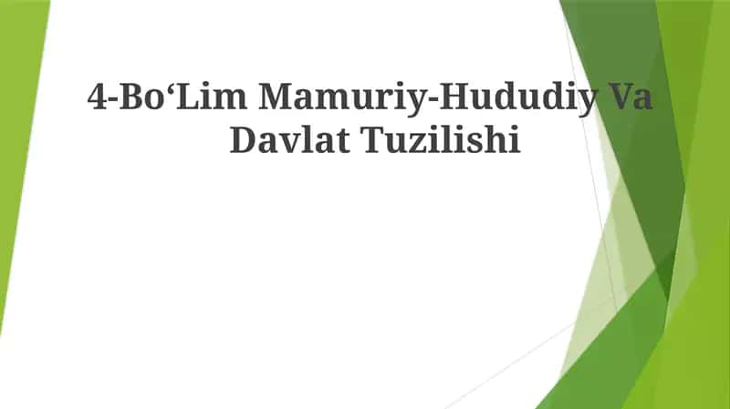 4-BoʻLim Mamuriy-Hududiy Va DavlatTuzilishi 1
