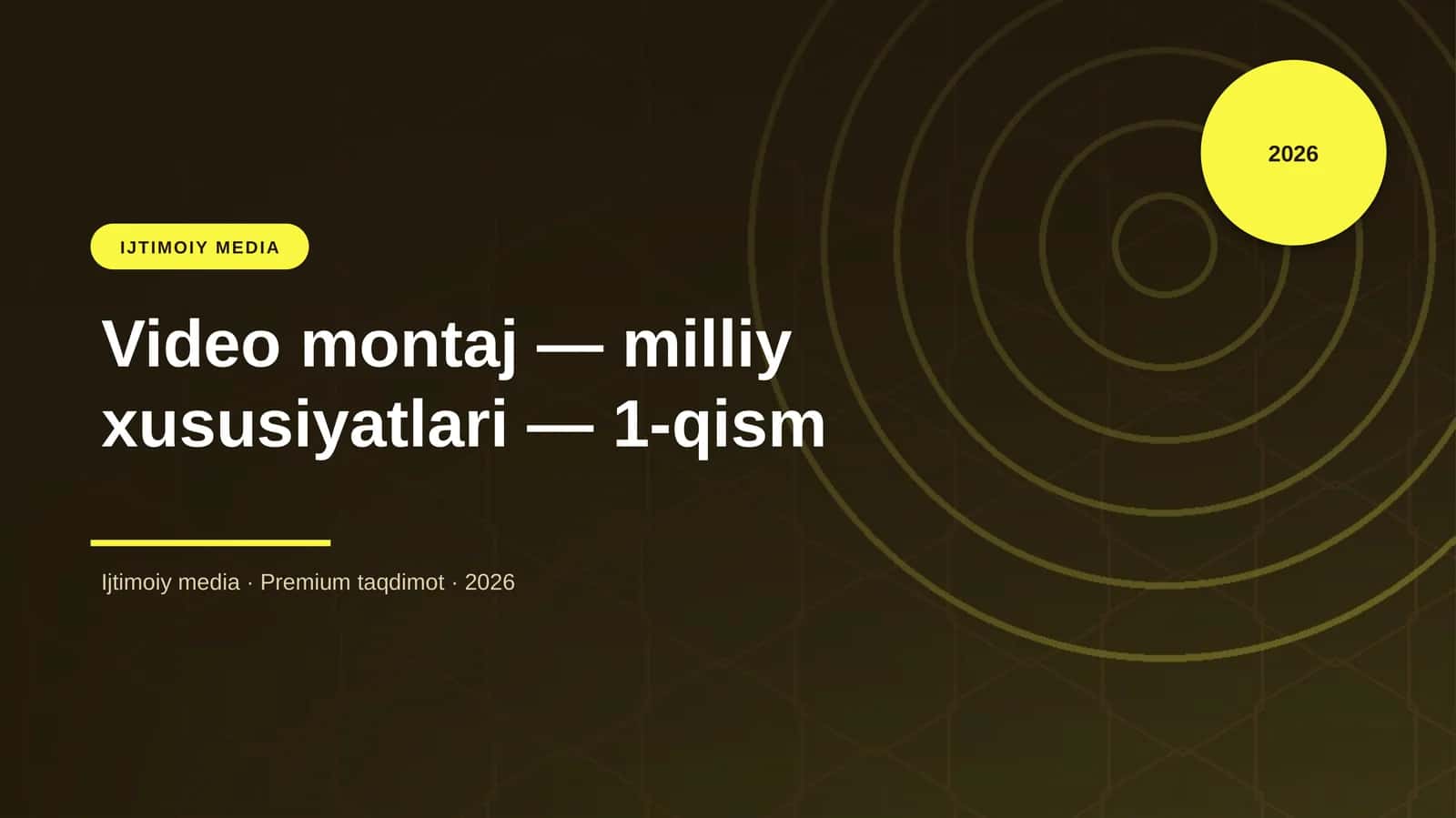 Video montaj — milliy xususiyatlari — 1-qism 1