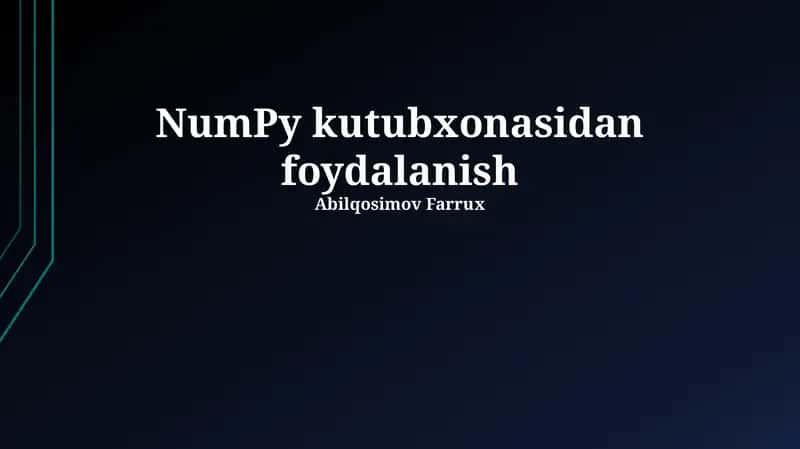 NumPy kutubxonasidan foydalanish 1