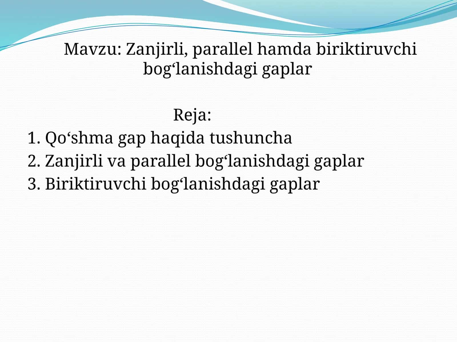 Zanjirli, parallel hamda biriktiruvchi bog‘lanishdagi gaplar 1