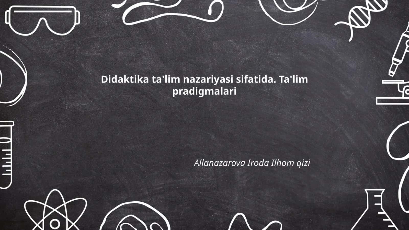 Ta'limning nazariy asoslari 1