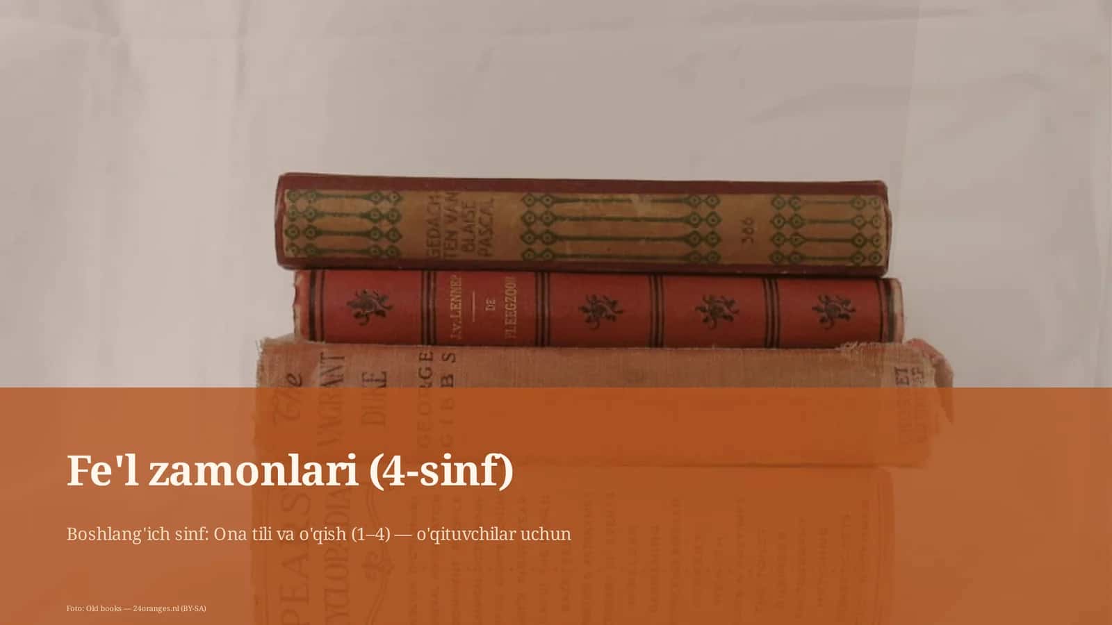 Fe'l zamonlari (4-sinf) 1