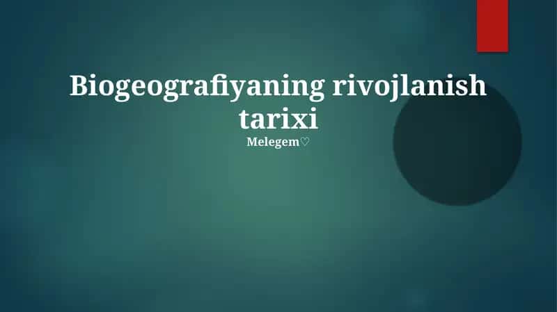 Biogeografiyaning rivojlanish tarixi 1