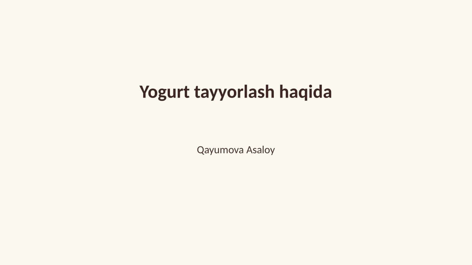 Yogurt tayyorlash haqida 1