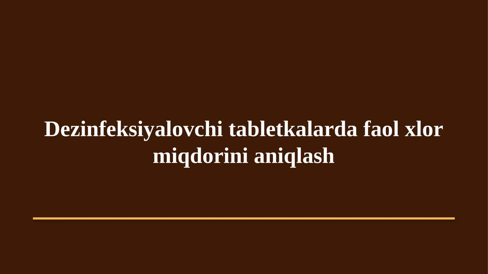 Tabletkalarda Xlor saqlovchi tabletkalar aniqlash 1
