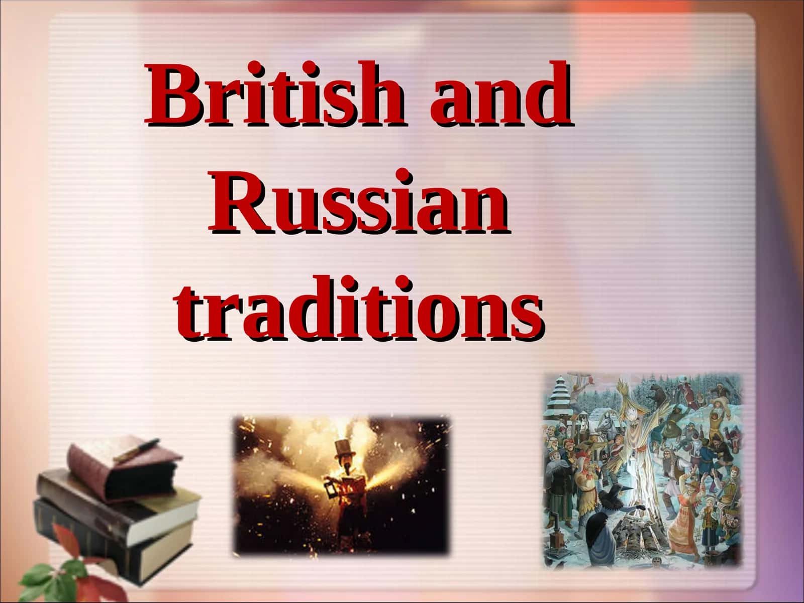British and Russian traditions 1