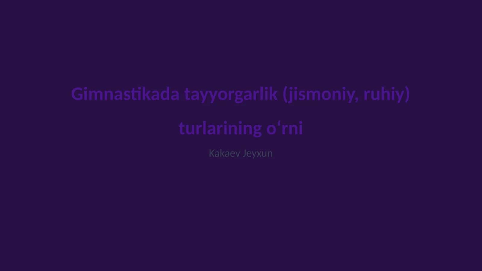 Gimnastikada tayyorgarlik (jismoniy, ruhiy) turlarining oʻrni 1