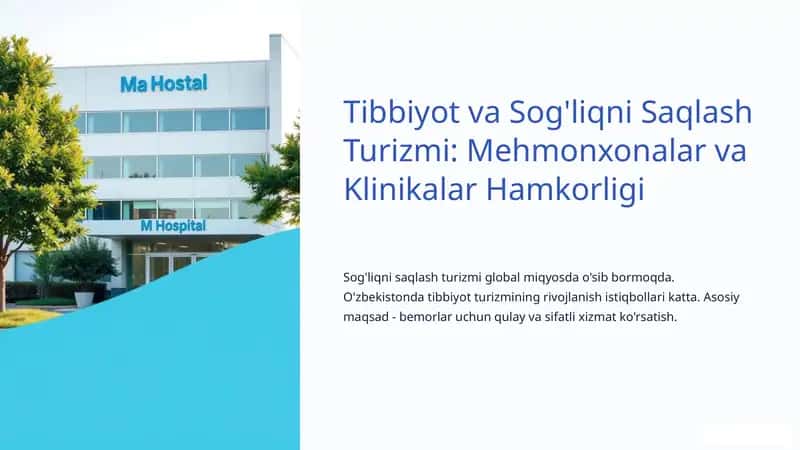Tibbiyot va Sog'liqni Saqlash Turizmi: Mehmonxonalar va Klinikalar Hamkorligi 1