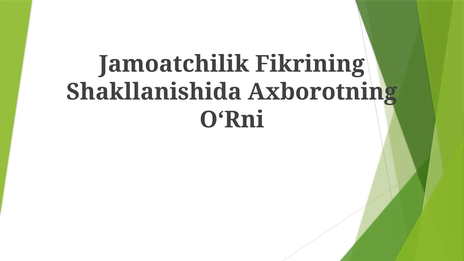 Jamoatchilik Fikrining Shakllanishida Axborotning OʻRni 1