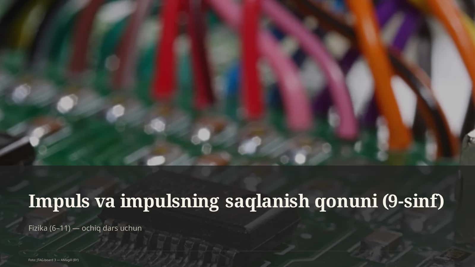 Impuls va impulsning saqlanish qonuni (9-sinf) 1