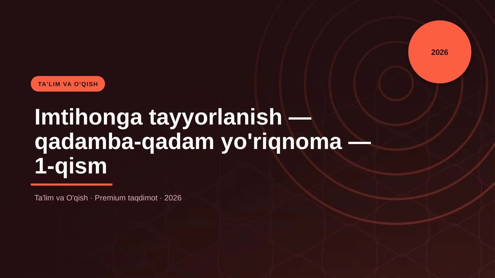 Imtihonga tayyorlanish — qadamba-qadam yo'riqnoma — 1-qism 1