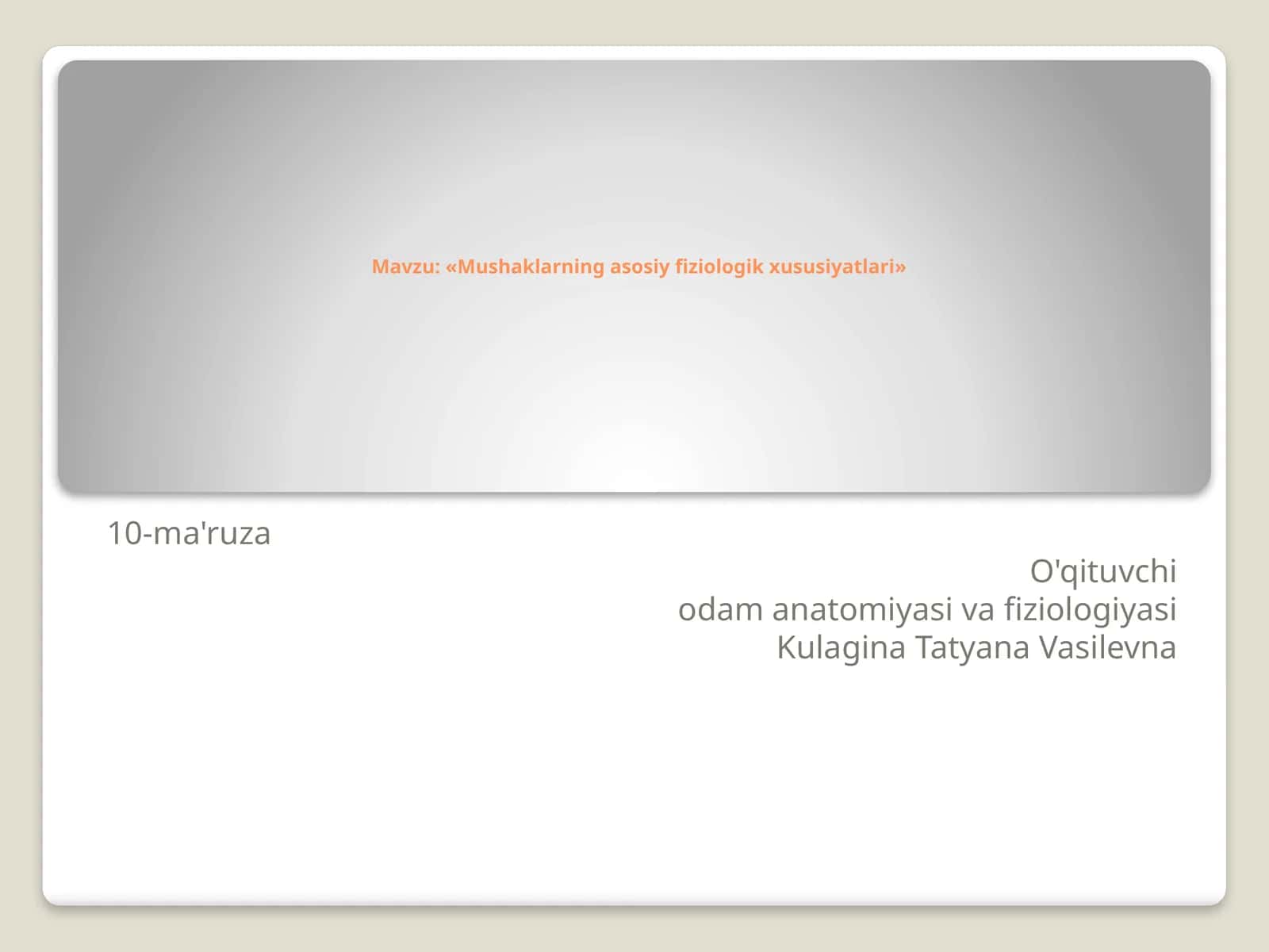Biologiya - Mushaklarning asosiy fiziologik xususiyatlari 1