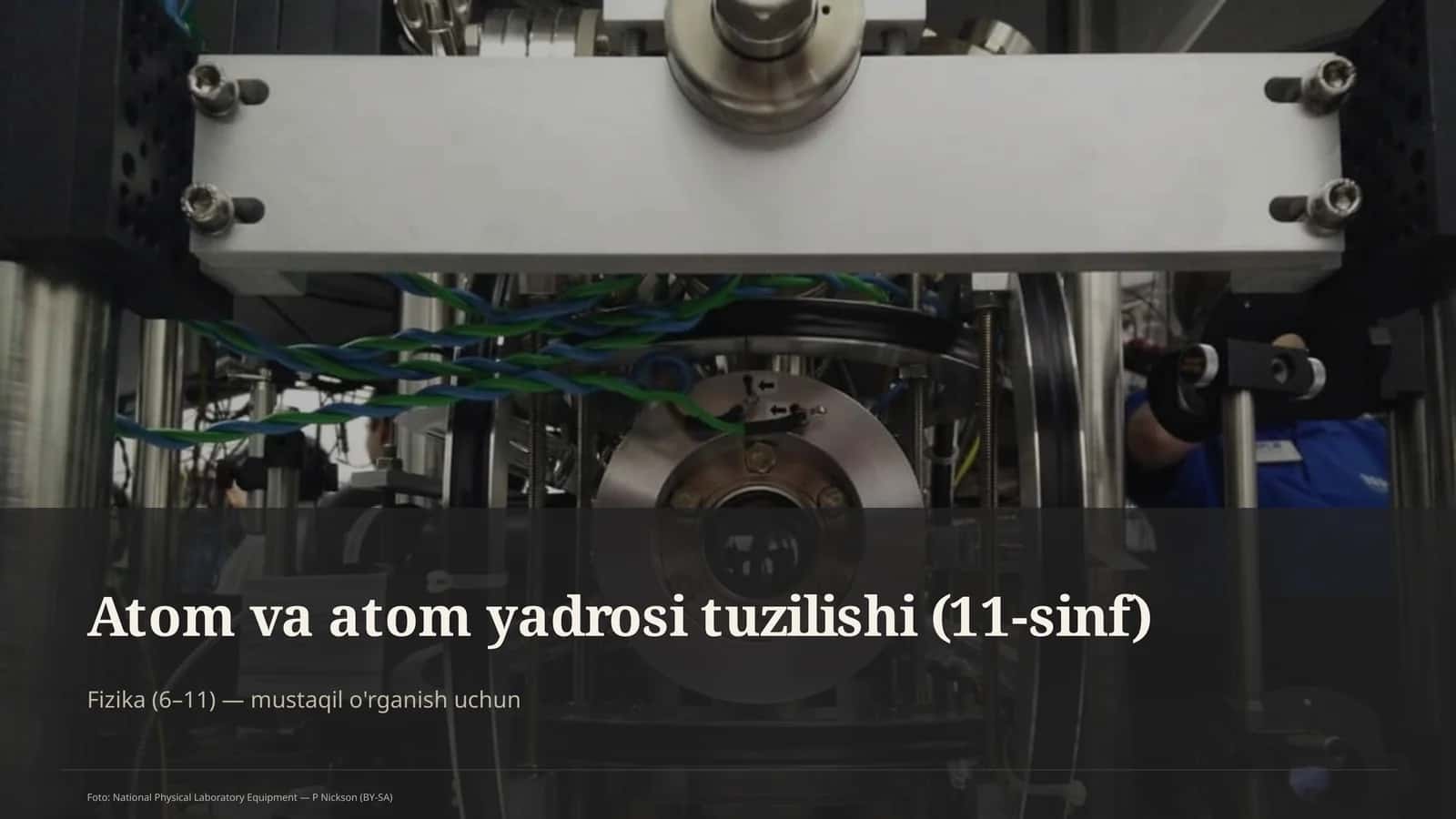 Atom va atom yadrosi tuzilishi (11-sinf) 1