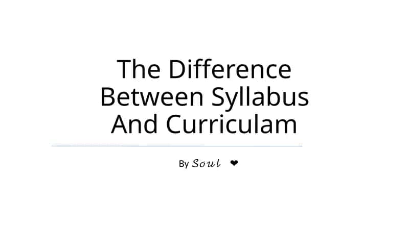 The Difference Between Syllabus And Curriculam 1