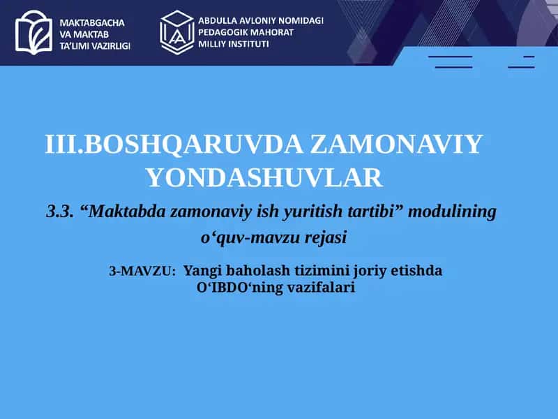 Yangi baholash tizimini joriy etishda O‘IBDO‘ning vazifalari 1