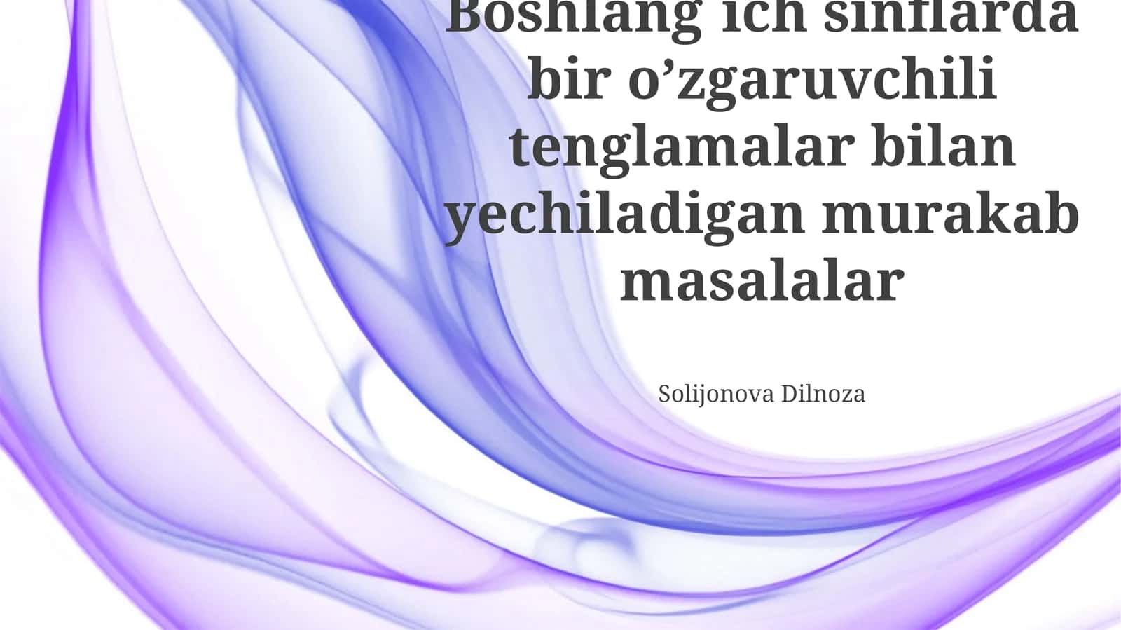 Bir O'zgaruvchili Tenglamalar Orqali Murakkab Masalalarni Yechish: Asosiy Tushunchalar 1