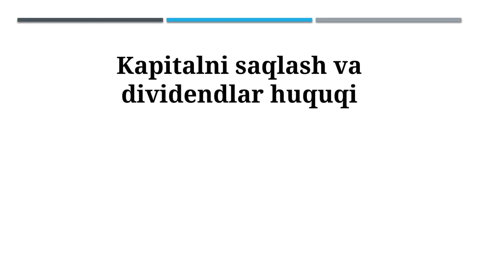 Kapitalni saqlash va dividendlar huquqi 1