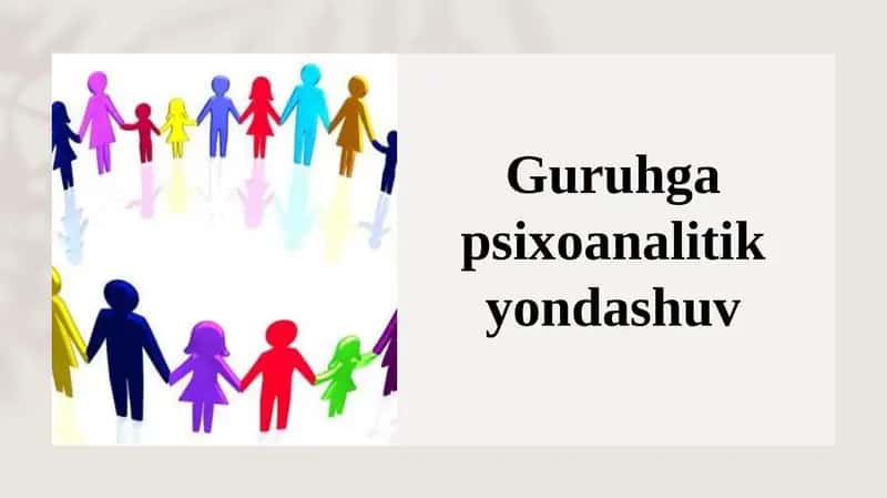 Guruhga psixoanalitik yondashuv slayd 1