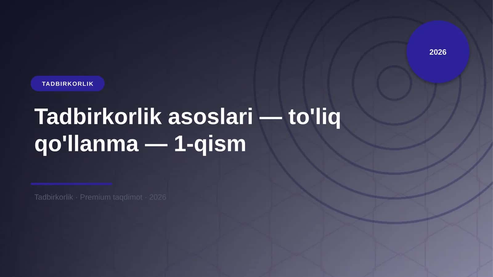 Tadbirkorlik asoslari — to'liq qo'llanma — 1-qism 1
