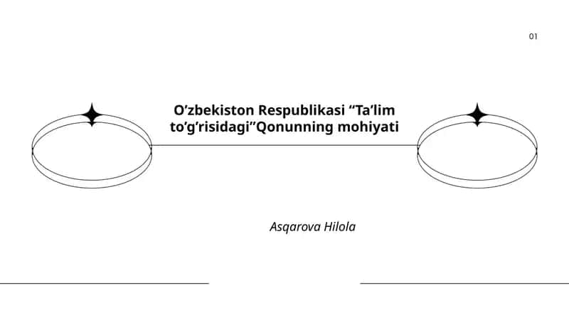 O‘zbekiston Respublikasi “Ta'lim to’g’risidagi”Qonunning mohiyati 1