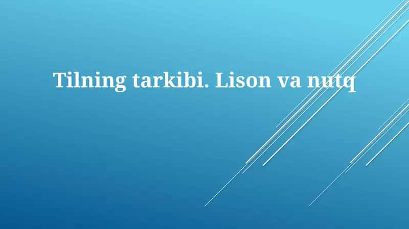 Tilning tarkibi.Lisonvanutq 1