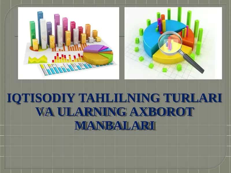 Iqtisodiy tahlilning turlari va ularning axborot manbalari 1