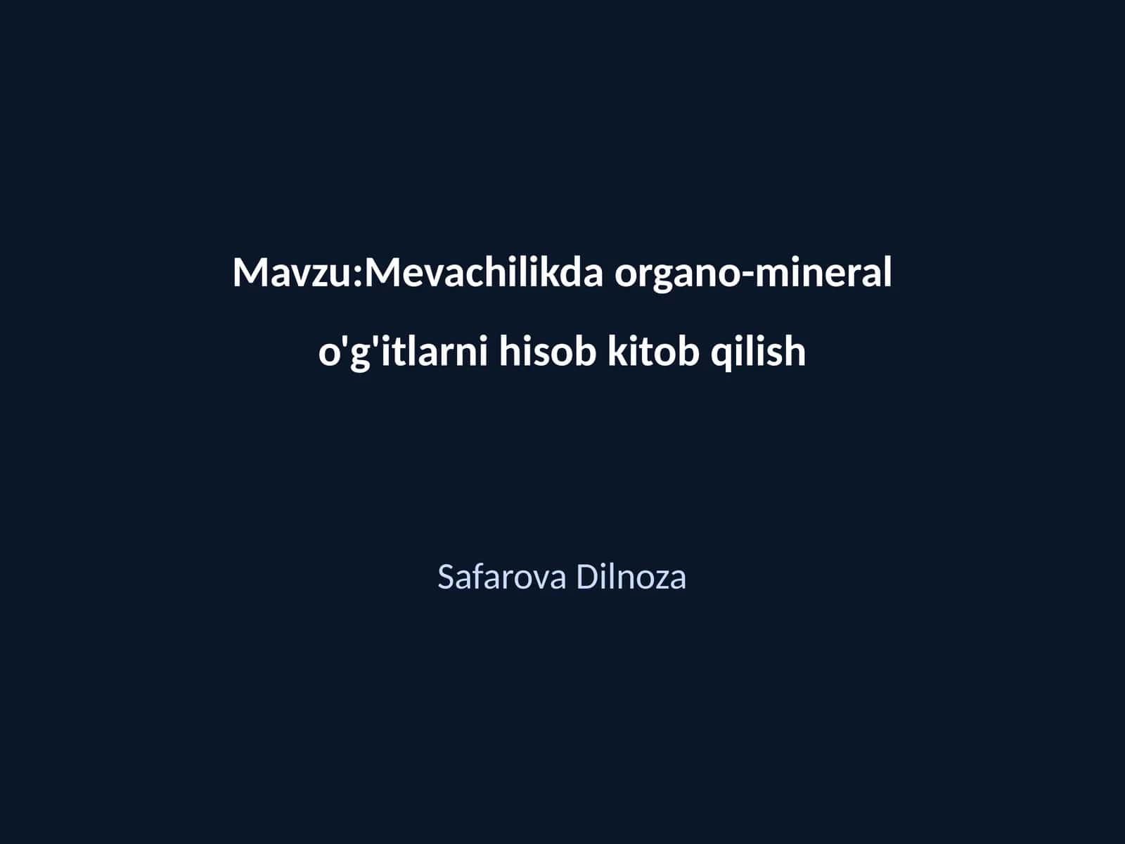 Mevachilikda organo-mineral o'g'itlarni hisob kitob qilish 1
