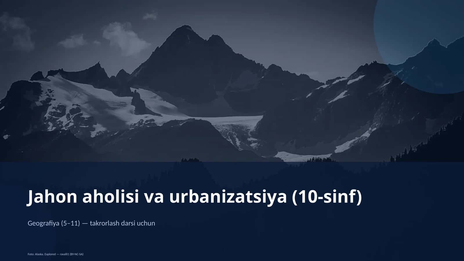 Jahon aholisi va urbanizatsiya (10-sinf) 1