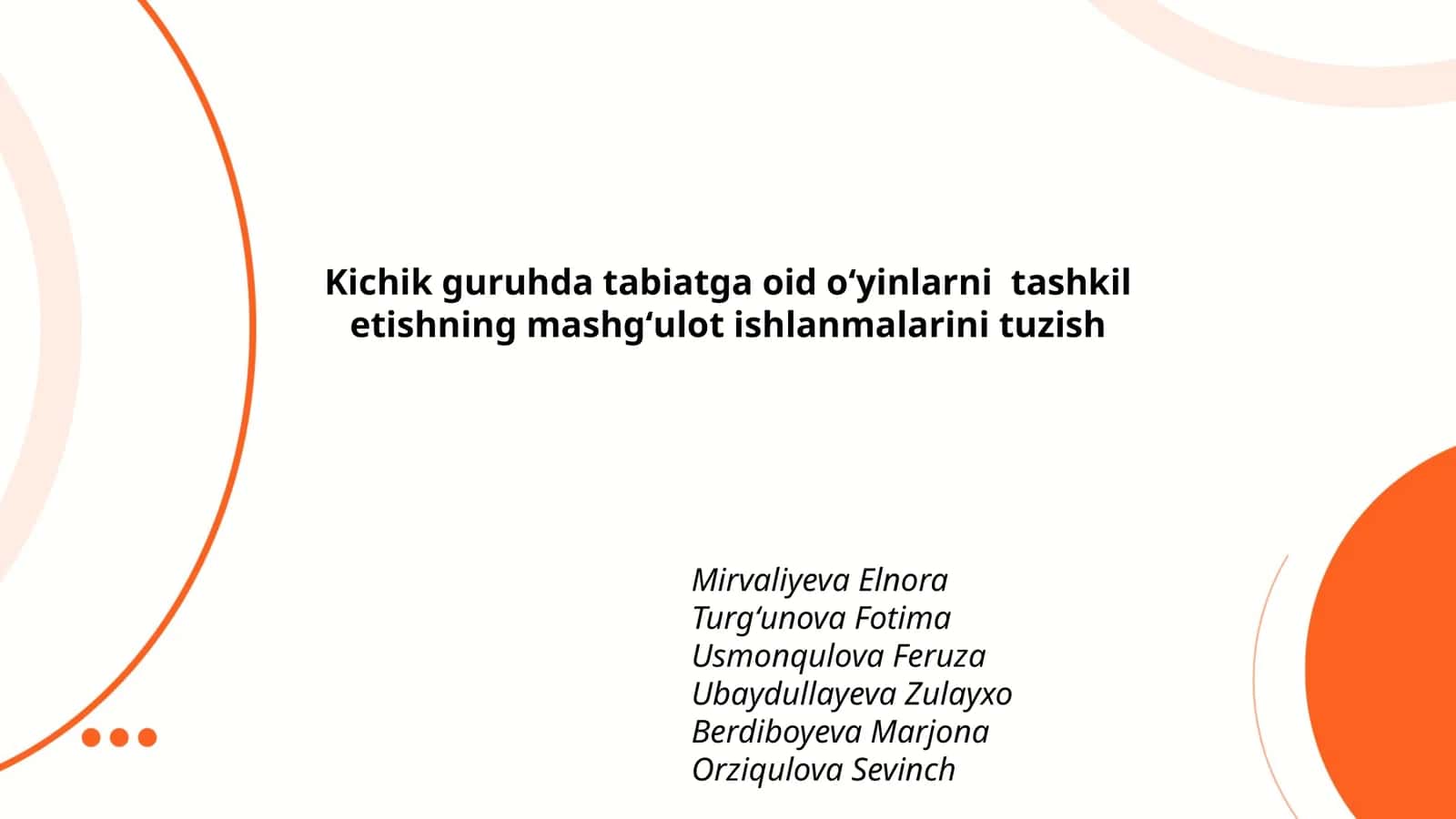 Kichik guruhda tabiatga oid oʻyinlarni tashkil etishning mashgʻulot ishlanmalarini tuzish 1