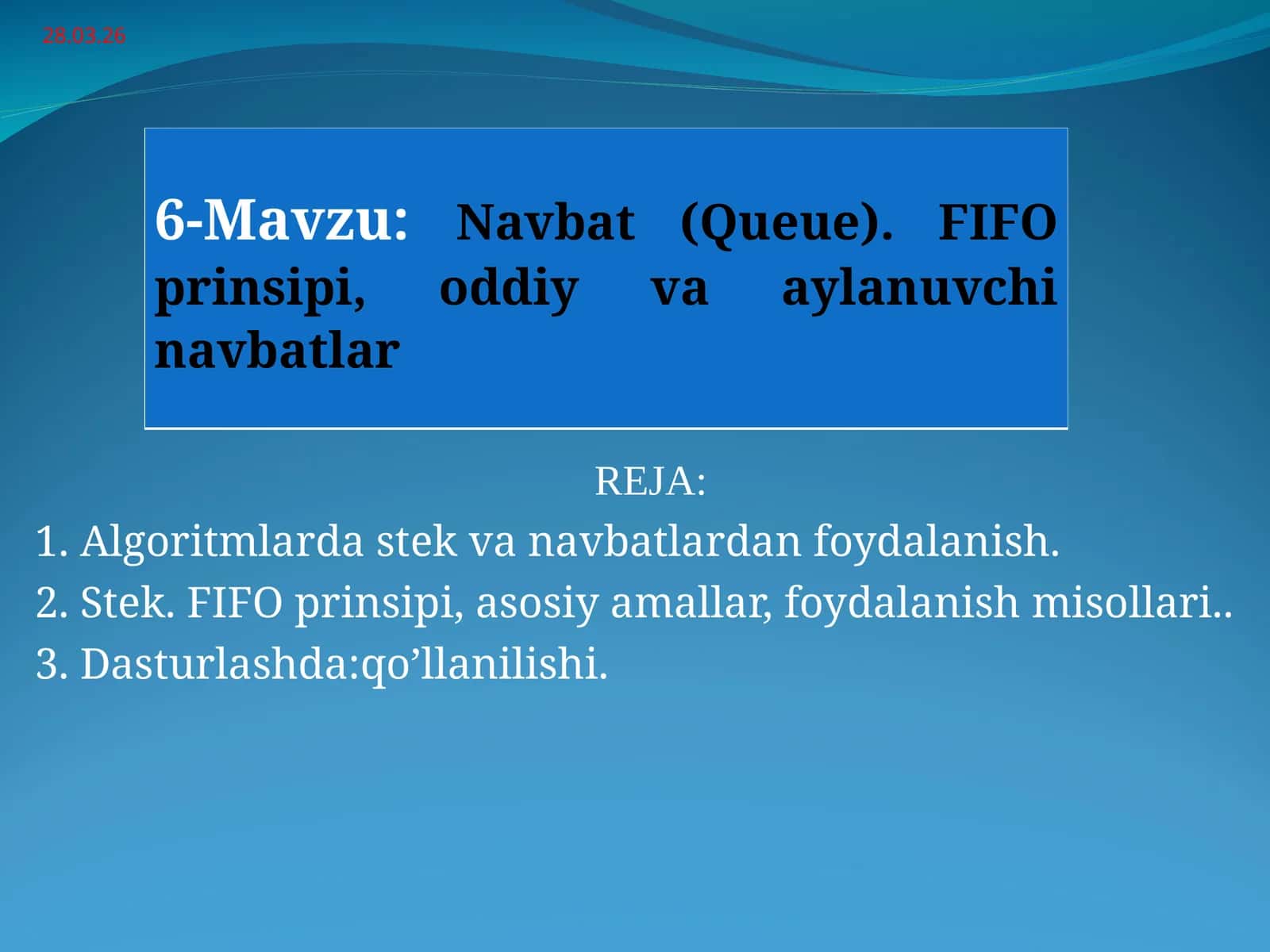 Navbat (Queue). FIFO prinsipi, oddiy va aylanuvchi navbatlar 1