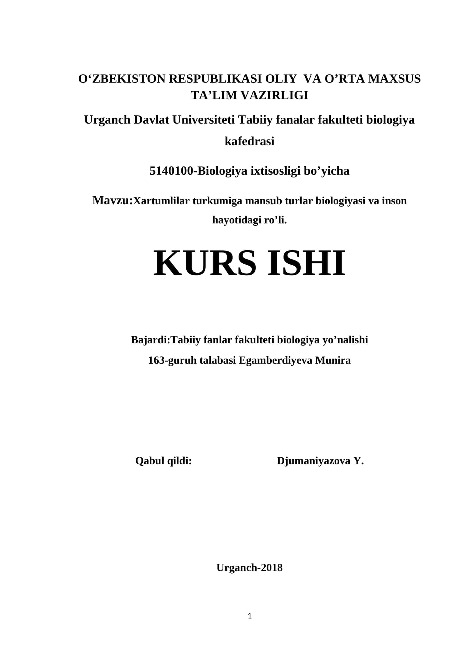 Xartumlilar turkumiga mansub turlar biologiyasi va inson hayotidagi ro’li 1